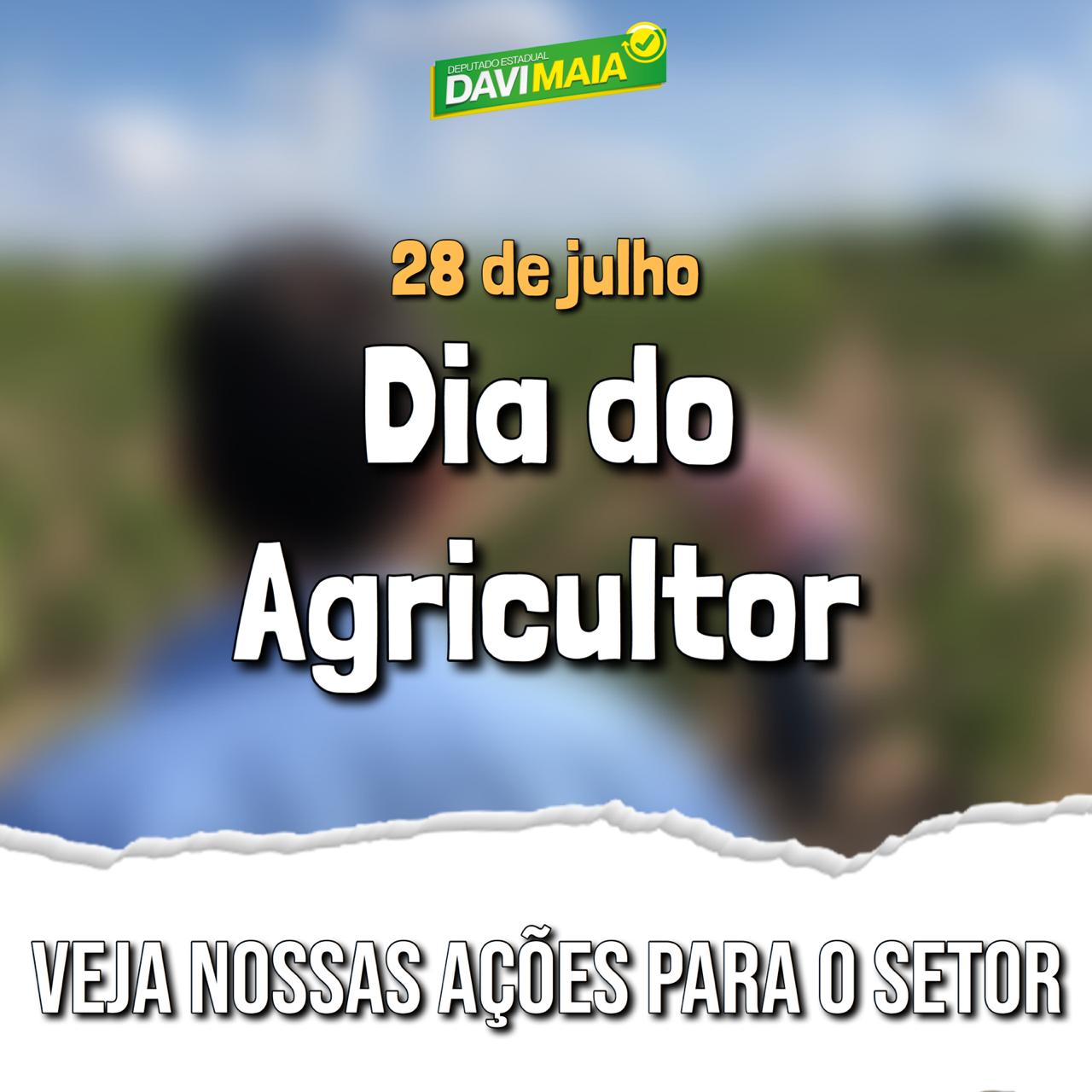 Dia do Agricultor: Davi Maia presta contas de ações voltadas para a agricultura